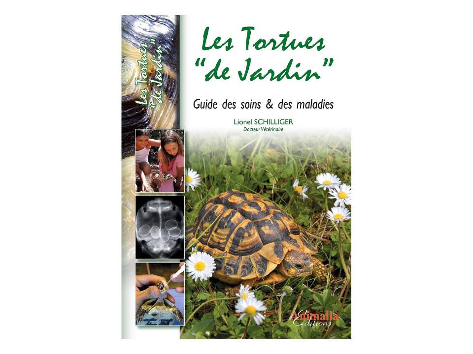 Livre Les tortues de jardin Soins et Maladies Lionel Schilliger